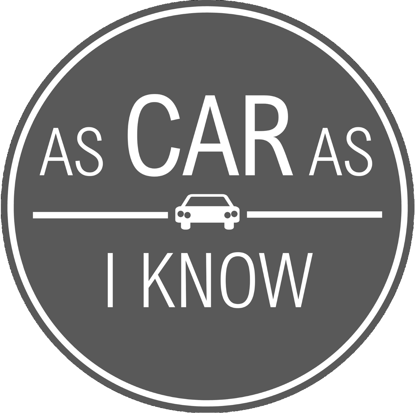 – AS CAR AS I KNOW –